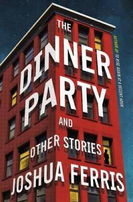 #ad The Dinner Party: Stories Hardcover By Ferris Joshua GOOD $3.78