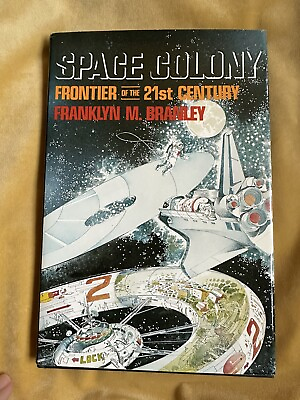 #ad Space Colony Franklyn M. Branley Book 21st Century Frontier First Edition Signed $18.00