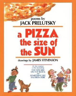 #ad A Pizza the Size of the Sun Hardcover By Prelutsky Jack ACCEPTABLE $3.73