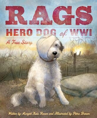 #ad Rags: Hero Dog of WWI: A True Story $8.51