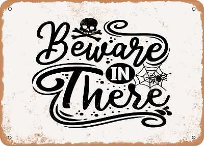 #ad Metal Sign Beware In there Vintage Look Sign $25.46