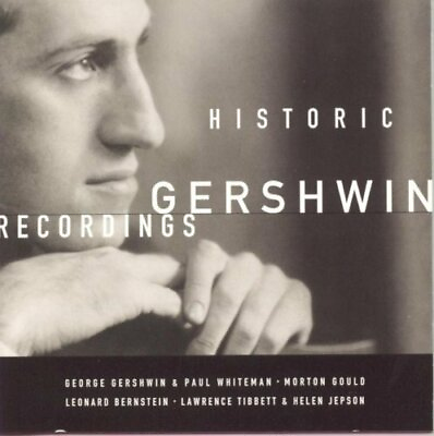 #ad Historic Gershwin Recordings Various by Various Artists CD 1998 $5.65