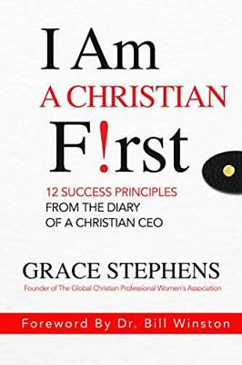 #ad I Am A Christian First: 12 Success Principles From the Diary of a C VERY GOOD $16.20