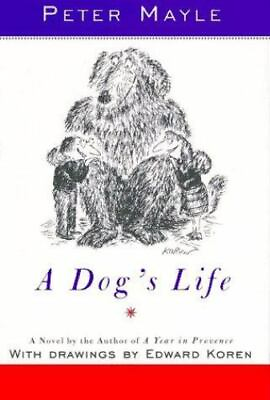 #ad A Dog#x27;s Life Peter Mayle 0679441220 hardcover $4.30