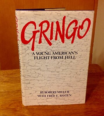 #ad Gringo: A Young American#x27;s Flight From Hell $19.59