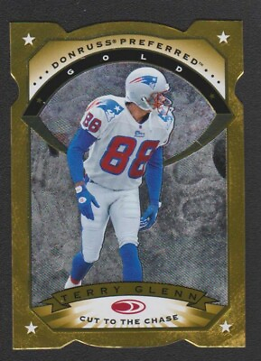 #ad 1997 DONRUSS PREFERRED GOLD CUT TO THE CHASE DIE CUT G #30 TERRY GLENN PATRIOTS $7.95