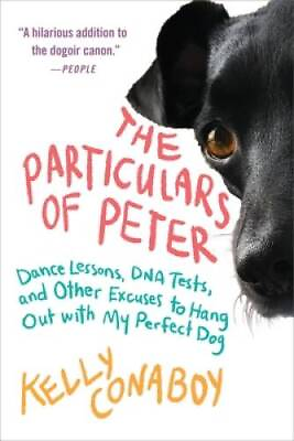 #ad The Particulars of Peter: Dance Lessons DNA Tests and Other Excuses to GOOD $4.30