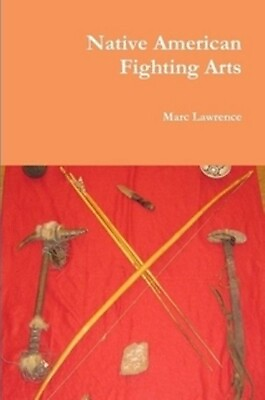 #ad Native American Fighting Arts Paperback Lawrence martial arts apache indian $28.50