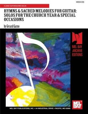 #ad HYMNS SACRED MELODIES FOR GUITAR: SOLOS FOR THE CHURCH YEAR SPECIAL O GOOD $22.37