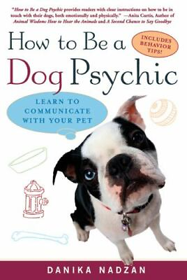 #ad How To Be A Dog Psychic: Learn To Communi 9781592331031 Nadzan paperback new $28.31
