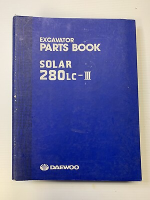 #ad Daewoo Oem Solar 280LC III Excavator Parts Book. $99.00