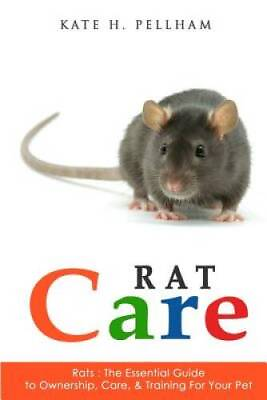 #ad Rats: The Essential Guide to Ownership Care Training for Your Pet GOOD $4.73