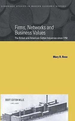 #ad Firms Networks and Business Values: The British and American Cotton Industries AU $192.81