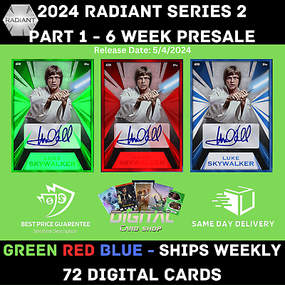 #ad Topps Star Wars Card Trader 2024 RADIANT Series 2 Part 1 GREEN RED BLUE PRESALE $17.94
