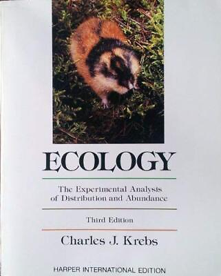 #ad Ecology: The Experimental Analysis of Distribution and Abundanc $20.37