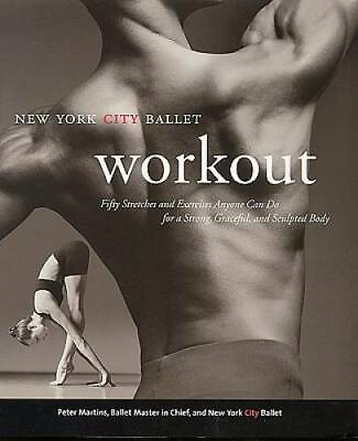 #ad NYC Ballet Workout: Fifty Stretches And Exercises Anyone Can Do For A Str GOOD $4.27