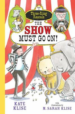 #ad The Show Must Go On Three Ring Rascals 1 by Klise Kate paperback $4.47