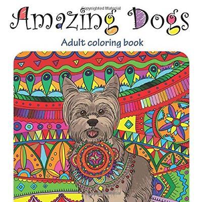 #ad AMAZING DOGS: ADULT COLORING BOOK STRESS RELIEVING By Tali Carmi **BRAND NEW** $23.49