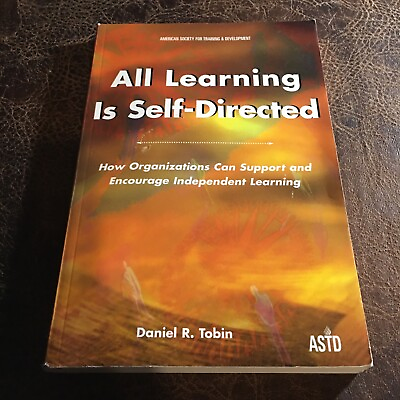 #ad All Learning Is Self Directed by Daniel R. Tobin 2000 Trade Paperback $10.00