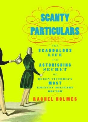 #ad Scanty Particulars: The Scandalous Life and Astonishing Secret $13.10