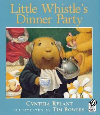 #ad Little Whistles Dinner Party Paperback By Rylant Cynthia GOOD $5.59