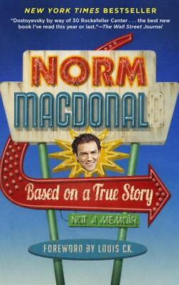 #ad Based on a True Story: Not a Memoir by Norm Macdonald 0812983866 Paperback $14.90