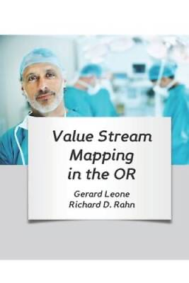 #ad Value Stream Mapping in the OR Paperback By Gerard Leone GOOD $7.25