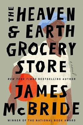 #ad The Heaven and Earth Grocery Store : A Novel by James McBride Free Shipping $11.34
