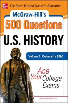 #ad #ad McGraw Hills 500 US History Questions Volume 1: Colonial to 1865: Ace GOOD $4.49