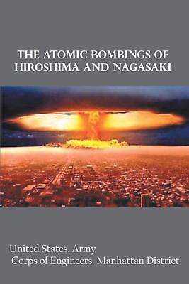#ad The Atomic Bombings of Hiroshima and Nagasaki by United Army Corps States Engli $22.46