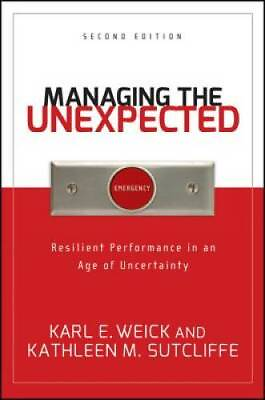 #ad Managing the Unexpected: Resilient Performance in an Age of Uncertainty GOOD $4.19