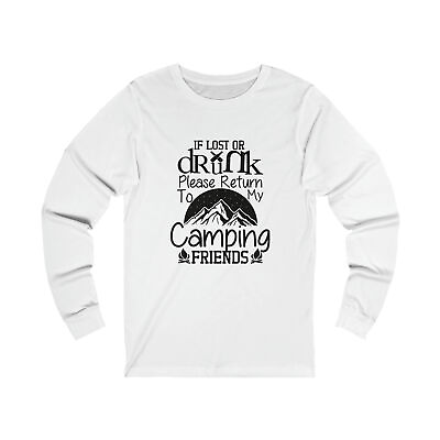#ad #ad Funny quot;If Lost Or Drunk Return to Camping Friendsquot; Unisex Jersey Long Sleeve Tee $29.99