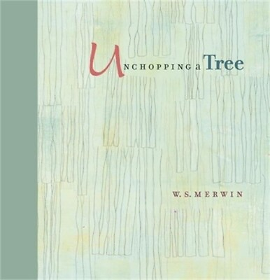 #ad Unchopping a Tree: An Intimate Beautifully Illustrated Gift Edition of Poet Lau $16.18
