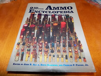 #ad AMMO ENCYCLOPEDIA Ammunition Ballistics Cartridges Bullets Reloading 2nd Ed Book $79.95