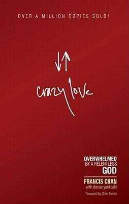 #ad Crazy Love: Overwhelmed by a Relentless God Paperback By Francis Chan GOOD $3.73