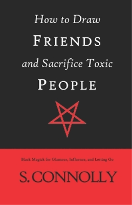 #ad S Connolly How to Draw Friends and Sacrifice Toxic People Paperback $26.38
