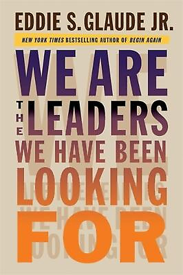 #ad We Are the Leaders We Have Been Looking For by Eddie Glaude Hardcover Book $24.05