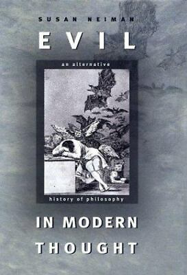 #ad Evil in Modern Thought: An Alternative History of Philosophy by Neiman Susan $7.77
