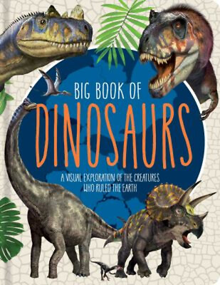#ad Big Book of Dinosaurs : A Visual Exploration of the Creatures Who $9.80