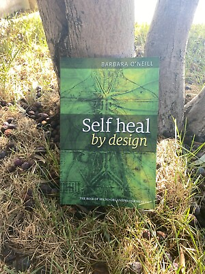 #ad Self Heal by Design book by Barbara O#x27;Neill NEWEST EDITION Worldwide Shipping $29.99