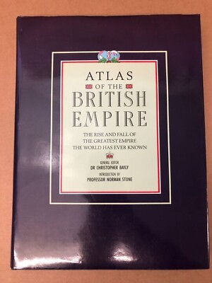 #ad Atlas of the British Empire by Christopher A. Bayly Hardcover 1989 GBP 7.86
