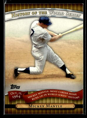 #ad 2010 Topps #HWS6 Mickey Mantle History of the World Series Near Mint $1.00