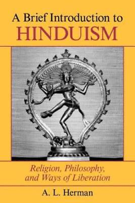 #ad A Brief Introduction To Hinduism: Religion Philosophy And Ways Of Lib GOOD $7.10