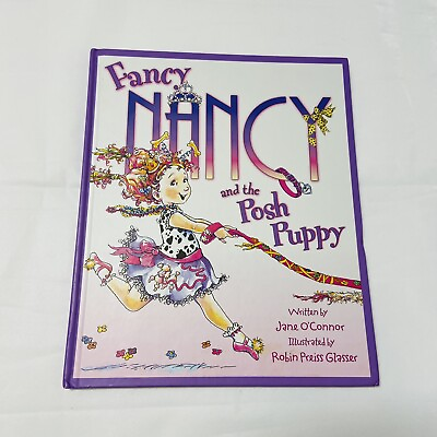 #ad Fancy Nancy and the Posh Puppy Children Jane O’Connor 2007 1st Ed Hardcover $3.46