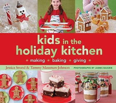 #ad Kids in the Holiday Kitchen: Making Baking Giving Paperback GOOD $5.24