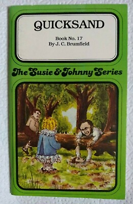 #ad QUICKSAND by J. C. Brumfield Susie amp; Johnnie Series #17 Christian Vintage Book $14.00