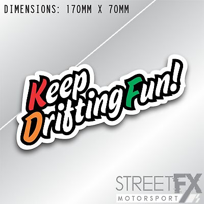 #ad Keep Drifting Fun V2 Sticker DecalG jdm v8 car ute aussie vinyl turbo Bumper AU $8.00