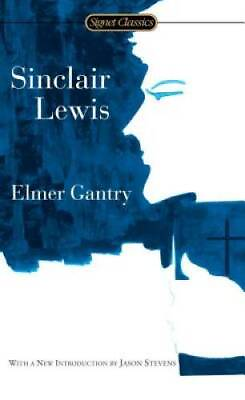 #ad Elmer Gantry Mass Market Paperback By Lewis Sinclair GOOD $4.97