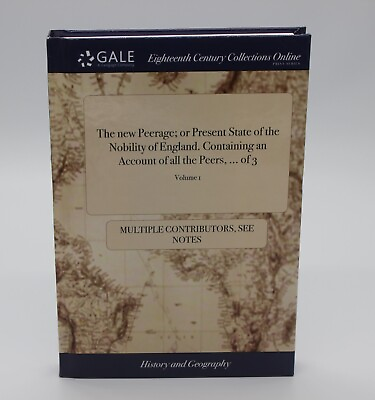#ad The New Peerage; Or Present State of the Nobility of England Containing an... $19.99