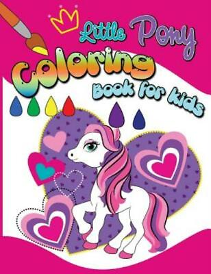 #ad Little Pony Coloring Book For Kids: Coloring Book For Kids Ages 2 4 3 5 $9.54